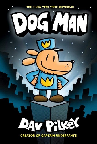 Dog Man book cover showing Dog Man the half-dog half-human superhero by Dav Pilkey
